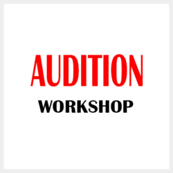 Audition Workshop